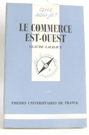 Le Commerce Est-Ouest