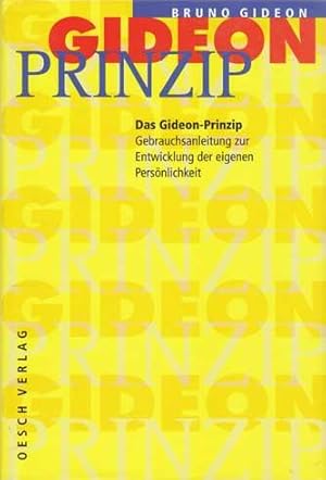 Das Gideon-Prinzip.