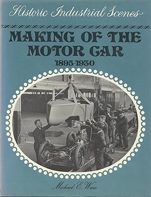 Making of The Motor Car 1895-1930