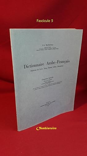 Dictionnaire arabe-français - Dialectes de Syrie : Alep, Damas , Liban , Jérusalem ------- 5ème f...