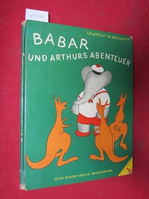 Babar und Arthurs Abenteuer. Übers. von Cornelie Lindemann / Ravensburger Bilderbücher.
