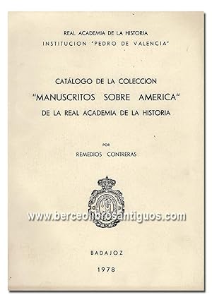 Imagen del vendedor de Catlogo de la coleccin Manuscritos sobre Amrica de la Real Academia de la Historia. a la venta por Librera Berceo (Libros Antiguos)