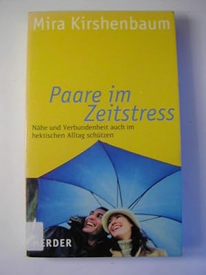 Bild des Verkufers fr Paare im Zeitstress : Nhe und Verbundenheit auch im hektischen Alltag schtzen zum Verkauf von Antiquariat Fuchseck