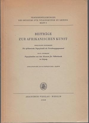 Beiträge zur Afrikanischen Kunst. Die afrikanische Negerplastik als Forschungsgegenstand; Negerpl...