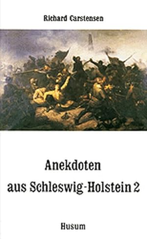 Seller image for Anekdoten aus Schleswig-Holstein: 111 Anekdoten von A bis Z (Band 2) for sale by ANTIQUARIAT Franke BRUDDENBOOKS