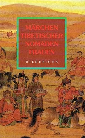 Märchen tibetischer Nomadenfrauen.