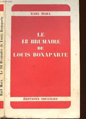 Bild des Verkufers fr LE 18 BRUMAIRE DE LOUIS BONAPARTE zum Verkauf von Le-Livre