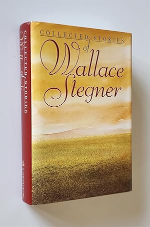 Collected Stories of Wallace Stegner