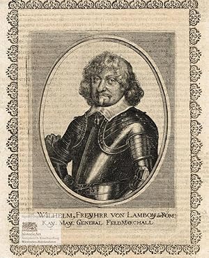 Seller image for Wilhelm, Freyhrr [sic!] von Lamboy der Rm: Kay: May: General Feldmarchall. Halbfigur in voller Rstung en face im Oval. Kupferstich von Matthaeus Merian aus dem "Theatrum Europaeum" um 1650 for sale by historicArt Antiquariat & Kunsthandlung