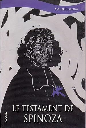 Le testament de Spinoza.