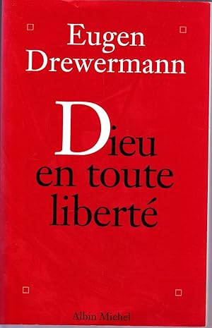 Dieu en toute liberté. Psychologie des profondeurs et religions.