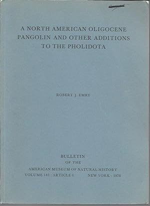 A North American Oligocene Pangolin and other additoins to the Pholidota (Bulletin of the America...