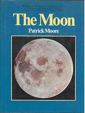 Image du vendeur pour The Moon (The Rand McNally library of astronomical atlases for amateur and professional observers) mis en vente par Bookfeathers, LLC