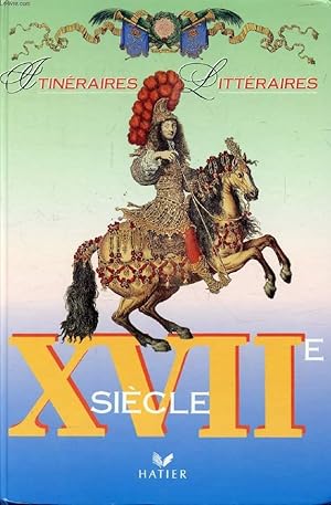 Immagine del venditore per XVIIe SIECLE (ITINERAIRES LITTERAIRES) venduto da Le-Livre