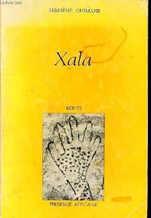 Image du vendeur pour XALA - ECRITS mis en vente par Le-Livre