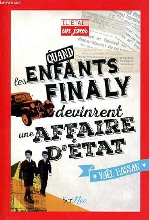 Bild des Verkufers fr QUAND LES ENFANTS FINALY DEVINRENT UNE AFFAIRE D'ETAT zum Verkauf von Le-Livre