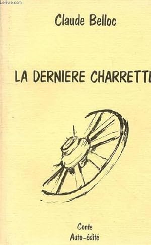 Seller image for LA DERNIERE CHARRETTE - CONTE for sale by Le-Livre