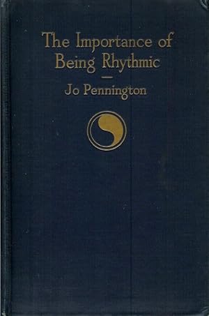 THE IMPORTANCE OF BEING RHYTHMIC: A Study of the Importance of Dalcroze Eurythmics Applied to Gen...