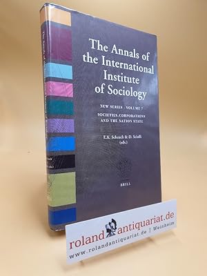 Bild des Verk�ufers f�r Annals of the International Institute of Sociology - Societies, Corporations and the Nation State New Series - Volume 7 zum Verkauf von Roland Antiquariat UG haftungsbeschr�nkt