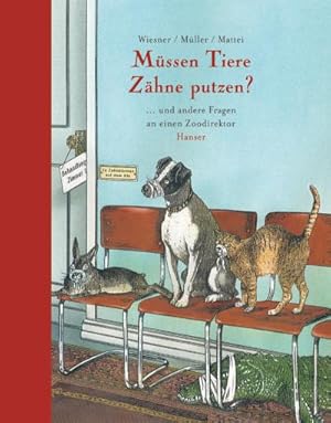 Bild des Verkufers fr Mssen Tiere Zhne putzen? zum Verkauf von Rheinberg-Buch Andreas Meier eK