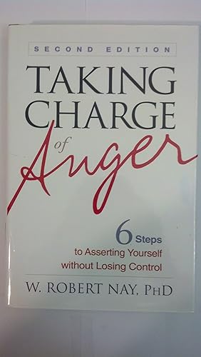 Seller image for Taking Charge of Anger, Second Edition: Six Steps to Asserting Yourself without Losing Control for sale by Early Republic Books