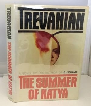 Seller image for The Summer Of Katya for sale by S. Howlett-West Books (Member ABAA)