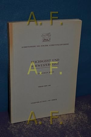 Image du vendeur pour Reichsgeist und Schweizergeist (4. Heft) / MIT WIDMUNG des Herausgebers Dr. Max Gertsch mis en vente par Antiquarische Fundgrube e.U.