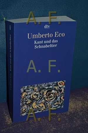 Seller image for Kant und das Schnabeltier Aus dem Ital. von Frank Herrmann / dtv , 34011 for sale by Antiquarische Fundgrube e.U.