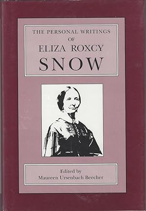 Seller image for The Personal Writings of Eliza Roxcy Snow for sale by Tschanz Rare Books