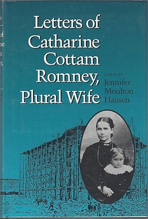 Seller image for Letters of Catharine Cottam Romney, Plural Wife for sale by Tschanz Rare Books
