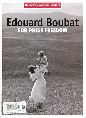 Bild des Verkufers fr Edouard Boubat: Pour la liberte de la presse / For Press Freedom zum Verkauf von The Green Arcade