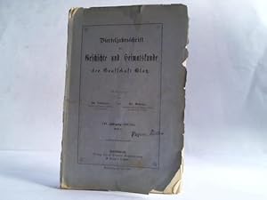 Vierteljahresschrift für Geschichte und Heimatskunde der Grafschaft Glatz. VII. Jahrgang (1887/88...