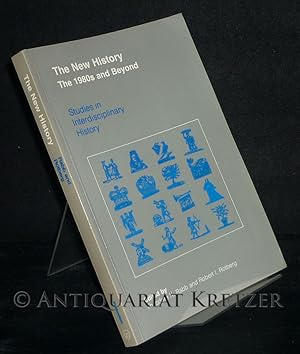 Bild des Verkufers fr The New History. The 1980s and Beyond. [Edited by Theodore Rabb and Robert I. Rotberg]. zum Verkauf von Antiquariat Kretzer