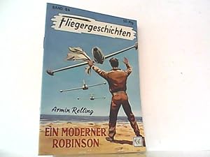 Imagen del vendedor de Ein moderner Robinson. Fliegergeschichten Band 84. a la venta por Antiquariat Ehbrecht - Preis inkl. MwSt.