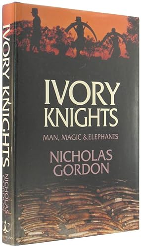 Ivory Knights: Man, Magic and Elephants.