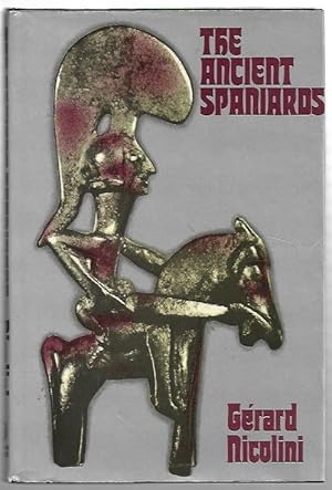 Seller image for The Ancient Spaniards : The World of the Iberians. Translated by Jean Stewart. for sale by City Basement Books