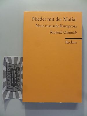 Immagine del venditore per Nieder mit der Mafia!: Neue russische Kurzprosa [Russisch/ Deutsch]. Nachwort von Jewgeni Schklowskij. Reclams Universal-Bibliothek; Nr. 18082. venduto da Druckwaren Antiquariat