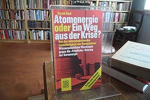 Bild des Verkufers fr Atomenergie oder Ein Weg aus der Krise? zum Verkauf von Antiquariat Floeder