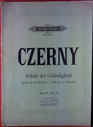 Seller image for Edition Peters. Czerny. Schule der Gelufigkeit / Ecole de la Velocite / School of Velocity. Opus 288, Cah. III. for sale by biblion2