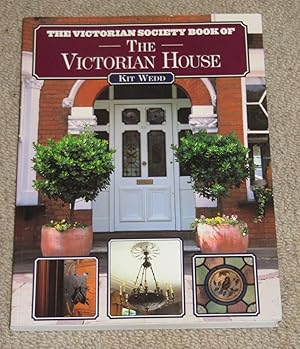 Seller image for The Victorian Society Book of The Victorian House for sale by Makovski Books