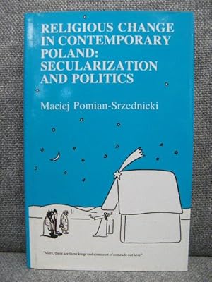 Immagine del venditore per Religious Change in Contemporary Poland: Secularization and Politics venduto da PsychoBabel & Skoob Books