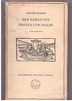 Bild des Verkufers fr Der Roman von Tristan und Isolde zum Verkauf von Bcherpanorama Zwickau- Planitz