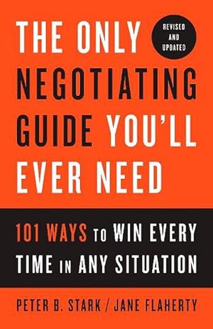 Seller image for The Only Negotiating Guide You'll Ever Need, Revised and Updated (Paperback) for sale by Grand Eagle Retail