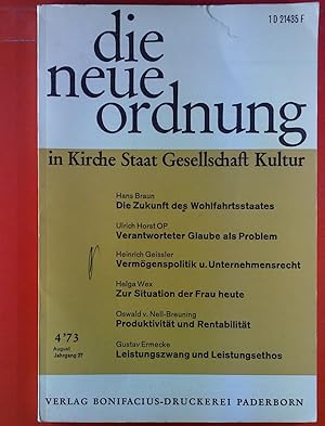 Immagine del venditore per Die neue Ordnung in Kirche Staat Gesellschaft Kultur. 4/73. August Jahrgang 27. INHALT: Die Zukunft des Wohlfahrtsstaates (Hans Braun). Verantworteter Glaube als Problem (Ulrich Horst OP) etc. venduto da biblion2