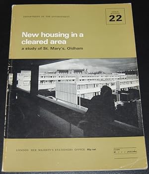 New Housing in a Cleared Area : A Study of St. Mary's, Oldham (Design Bulletin 22)