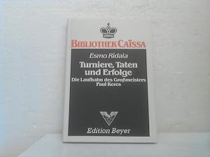 Turniere, Taten und Erfolge. - Die Laufbahn des Grossmeisters Paul Keres. [Dt. Übers.: Hans Wenz]...