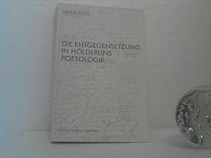 Die Entgegensetzung in Hölderlins Poetologie. /(=Epistemata / Reihe Literaturwissenschaft ; Bd. 7...