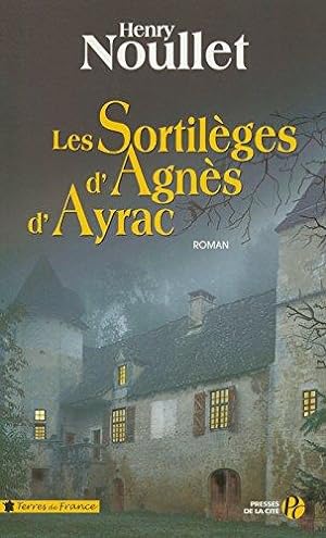 Les sortilèges d'Agnès d'Ayrac