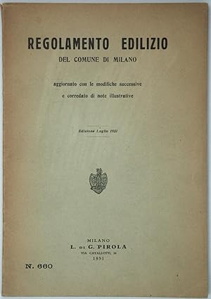 Seller image for Regolamento edilizio del Comune di Milano aggiornato con le modifiche successive e corredato di note illustrative, n. 660 for sale by FABRISLIBRIS