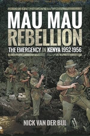 Seller image for Mau Mau Rebellion : The Emergency in Kenya 1952?1956 for sale by GreatBookPrices